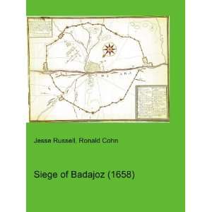  Siege of Badajoz (1658) Ronald Cohn Jesse Russell Books