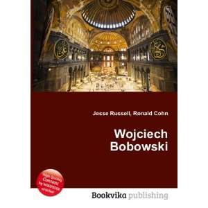  Wojciech Bobowski Ronald Cohn Jesse Russell Books