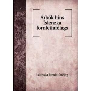 ÃrbÃ³k hins Ãslenzka fornleifafÃ©lags Ãslenska fornleifafÃ 