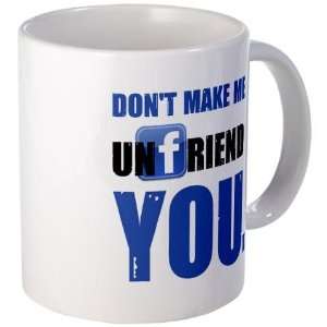  Unfriend Internet Mug by 