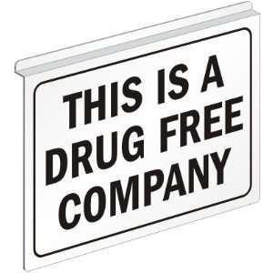  This Is A Drug Free Company Alumm Ceiling Sign, 14 x 10 