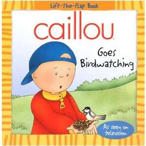  Caillou [Goes Birdwatching] Lift the Flap Paperback Book 