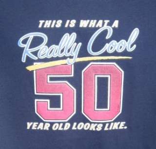  Really Cool 50 Year Old T Shirt   Funny 50th Birthday Gag 