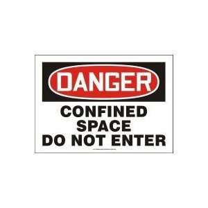  DANGER CONFINED SPACE DO NOT ENTER 10 x 14 Plastic Sign 