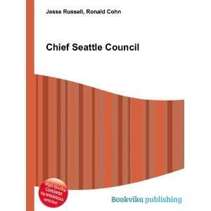  Chief Seattle Council Ronald Cohn Jesse Russell Books