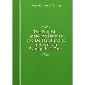  The English Speaking Natives and Deists of India Notes of 