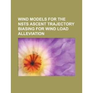  Wind models for the NSTS ascent trajectory biasing for 