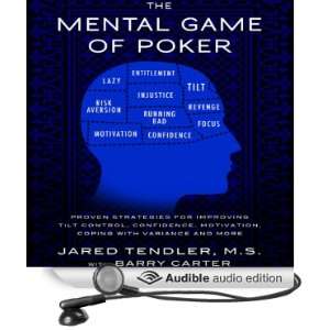 The Mental Game of Poker Proven Strategies for Improving Tilt Control 