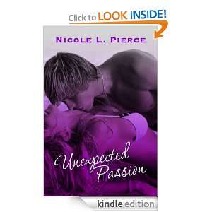 OUT OF PRINT Unexpected Passion Nicole L Pierce  Kindle 