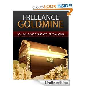   Goldmine   You Can Make A Mint With Freelancing *** Plus Bonuses