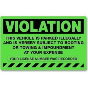  Violation, Vehicle is Parked Illegally and is Hereby 