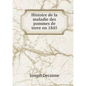  Histoire de la maladie des pommes de terre en 1845 Joseph 