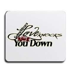  Love Knocks You Down Mouse Pad Clothing