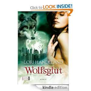 Wolfsglut (German Edition) Lori Handeland, Patricia Woitynek  