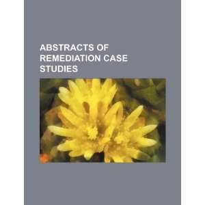  Abstracts of remediation case studies (9781234182809) U.S 