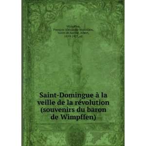   , baron de,Savine, Albert, 1859 1927, ed Wimpffen  Books