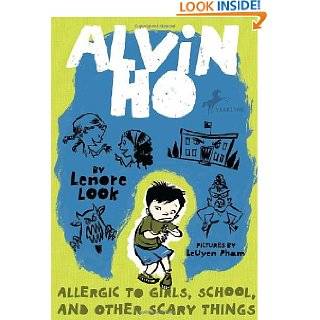 Alvin Ho Allergic to Girls, School, and Other Scary Things by Lenore 