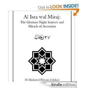 Al Isra wal Miraj The Glorious Night Journey and Miracle of Ascension 