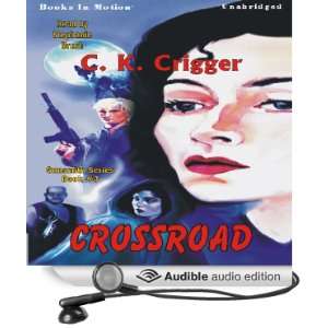 Crossroad The Gunsmith Series #3 [Unabridged] [Audible Audio Edition 