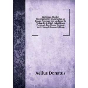   Von E. Stengel (German Edition) (9785875637148) Aelius Donatus Books