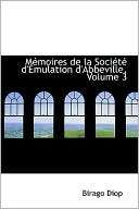 Macmoires De La Sociactac DAaemulation DAbbeville, Volume 3