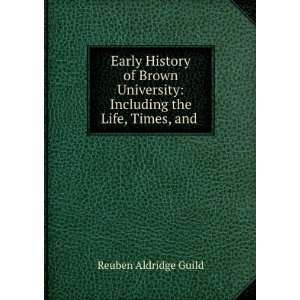    Including the Life, Times, and . Reuben Aldridge Guild Books