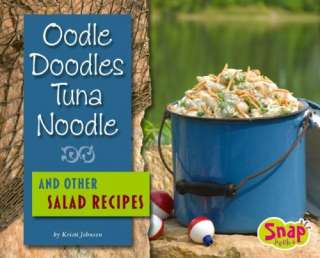 Oodle Doodles Tuna Noodle Other Salad Recipes Book NEW  