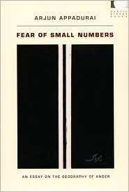 Fear of Small Numbers An Essay on the Geography of Anger, (0822338637 