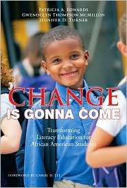 Change Is Gonna Come Transforming Literacy Education for African 