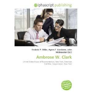  Ambrose W. Clark (9786134071727) Books