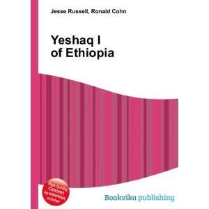  Yeshaq I of Ethiopia Ronald Cohn Jesse Russell Books