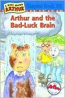 Arthur and the Bad Luck Brain (Arthur Chapter Books Series #30)