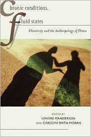 Chronic Conditions, Fluid States Chronicity and the Anthropology of 