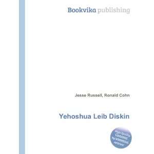  Yehoshua Leib Diskin Ronald Cohn Jesse Russell Books