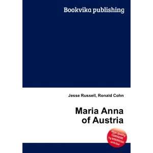  Maria Anna of Austria Ronald Cohn Jesse Russell Books