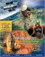 Anthropology The Human Challenge, (0495095591), William A. Haviland 
