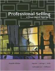 Professional Selling A Trust Based Approach, (032453809X), Thomas N 