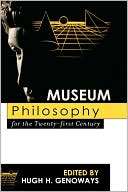 Museum Philosophy For The Twenty First Century