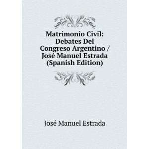 Matrimonio Civil Debates Del Congreso Argentino / JosÃ 