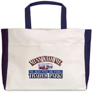  Beach Tote Navy Mess With Me You Mess With the Whole 