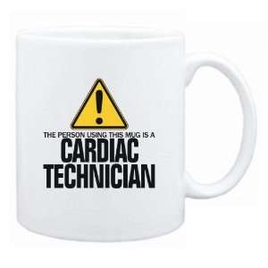  New  The Person Using This Mug Is A Cardiac Technician 