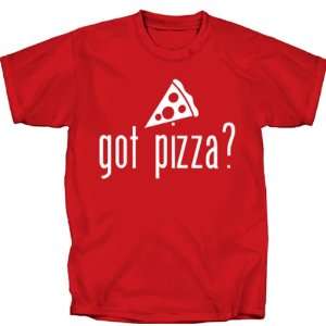 Got Pizza T Shirt