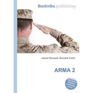  ARMA 2 Ronald Cohn Jesse Russell Books