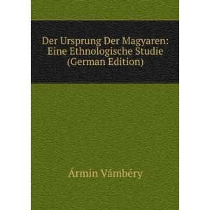   Ethnologische Studie (German Edition) Ãrmin VÃ¡mbÃ©ry Books