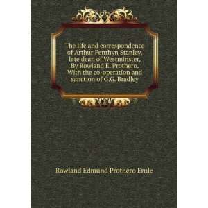   and sanction of G.G. Bradley Rowland Edmund Prothero Ernle Books