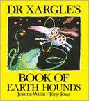 Dr Xargles Book of Earth Jeanne Willis