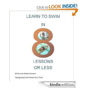 Learn to Swim in 8 Lessons or Less (1) Bobby Broome  