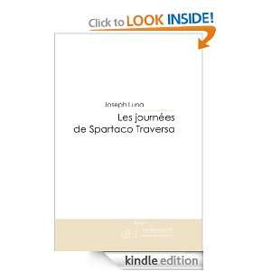 Les journées de Spartaco Traversa (French Edition) Joseph Luna 