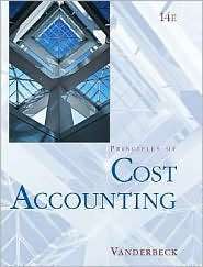 Principles of Cost Accounting, (0324374178), Edward J. Vanderbeck 