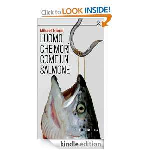 uomo che morì come un salmone (Ombre) (Italian Edition) Mikael 